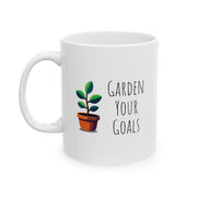 Garden Your Goals Mug — Coffee Cup (11oz & 15oz)